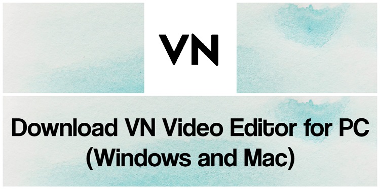 Download VN Video Editor for PC