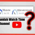 Wow! Melihat Jumlah Jam Tayang Youtube Wajib Kamu Ketahui