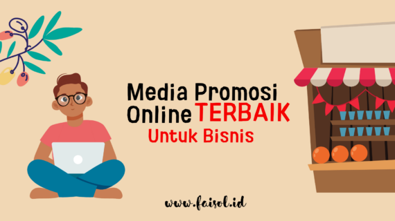 Penting! Pengertian Media Promosi Bisnis Online Wajib Kamu Ketahui