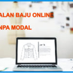 Dahsyat! Cara Jualan Baju Online Tanpa Modal Wajib Kamu Ketahui