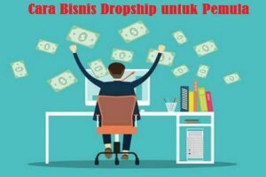 Terbongkar! Cara Bisnis Dropship Untuk Pemula Wajib Kamu Ketahui