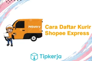 Inilah Cara Daftar Kurir Shopee Freelance Terpecaya