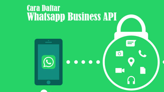 Wow! Cara Daftar Whatsapp Business Api Terbaik