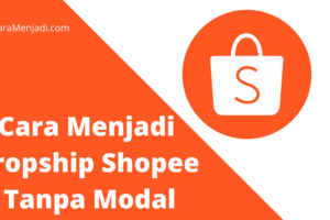 Penting! Cara Menjadi Dropship Tanpa Modal Terbaik