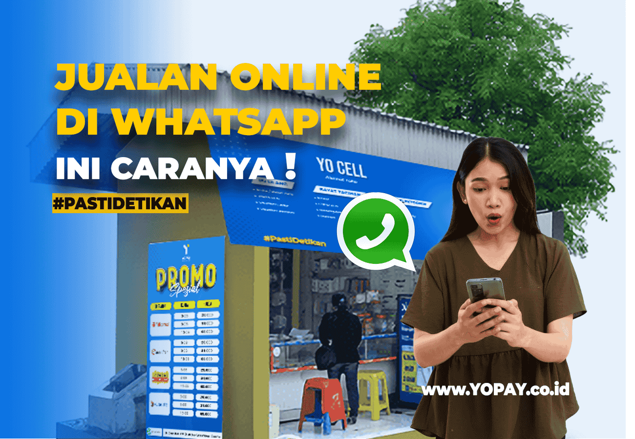 Cara Mudah Jualan Pulsa Online di WhatsApp - YOPAY