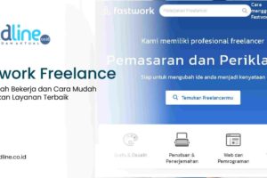 Simak! Cara Daftar Freelancer Di Fastwork Wajib Kamu Ketahui