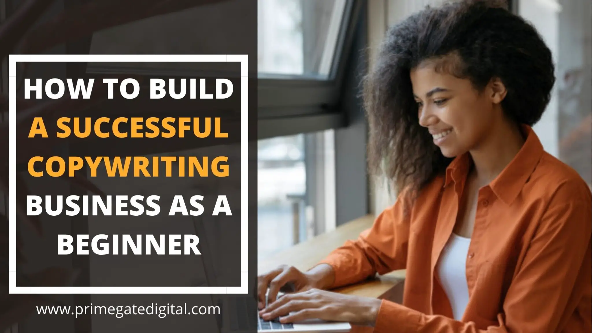 How to Build a Successful Copywriting Business (Quick & Easy)