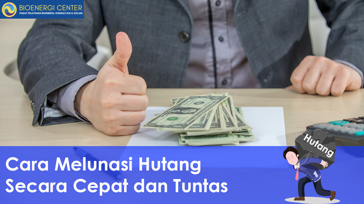 Penting Cara Melunasi Hutang Dengan Jalur Langit Terpecaya