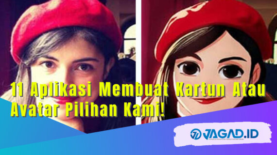 Inilah Aplikasi Untuk Membuat Kartun Dari Foto Terbaik