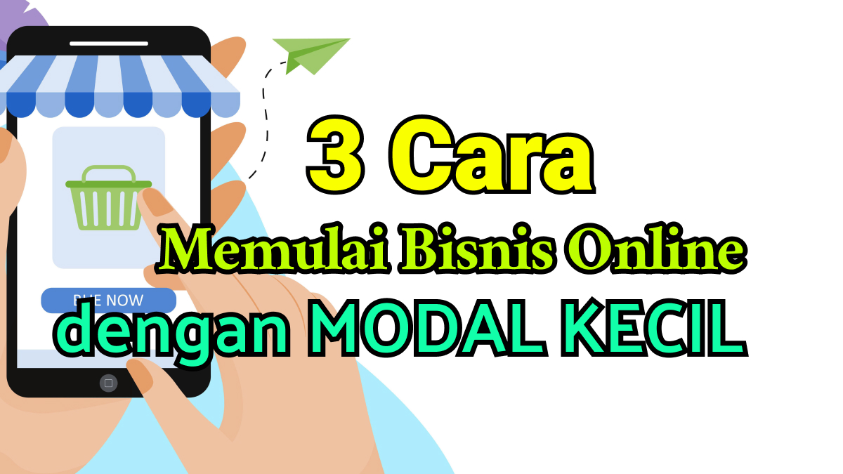 3 Cara Memulai Bisnis Online Dengan Modal Kecil - TIPS n CARA