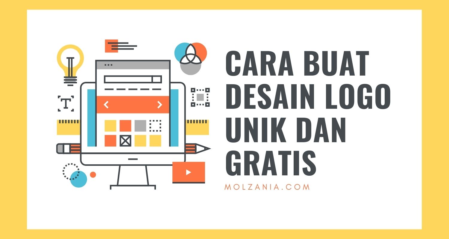 Buat Desain Logo Unik Gratis dengan Cara Mudah Ini | Molzania