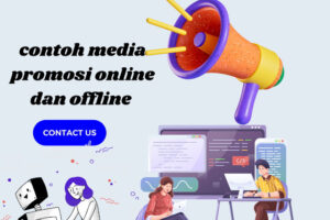 Terungkap Contoh Promosi Online Dan Offline Wajib Kamu Ketahui