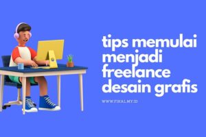 Hebat! Cara Memulai Freelance Desain Grafis Wajib Kamu Ketahui