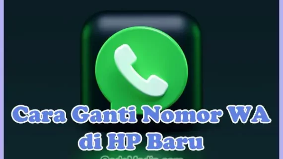 Hebat! Cara Ganti Whatsapp Ke Hp Baru Wajib Kamu Ketahui