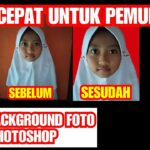 Rahasia Cara Membuat Foto 3 X 4 Photoshop Wajib Kamu Ketahui