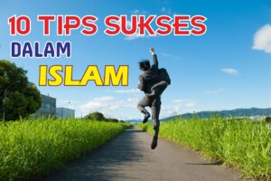 Penting! Cara Agar Usaha Sukses Menurut Islam Terpecaya