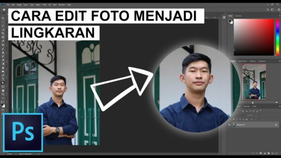 Wow! Cara Membuat Foto Bulat Di Photoshop Terbaik