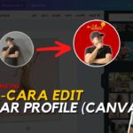 Penting! Cara Edit Gambar Guna Canva Terbaik