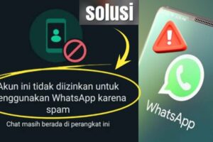 Wow! Cara Membuka Whatsapp Kena Spam Wajib Kamu Ketahui