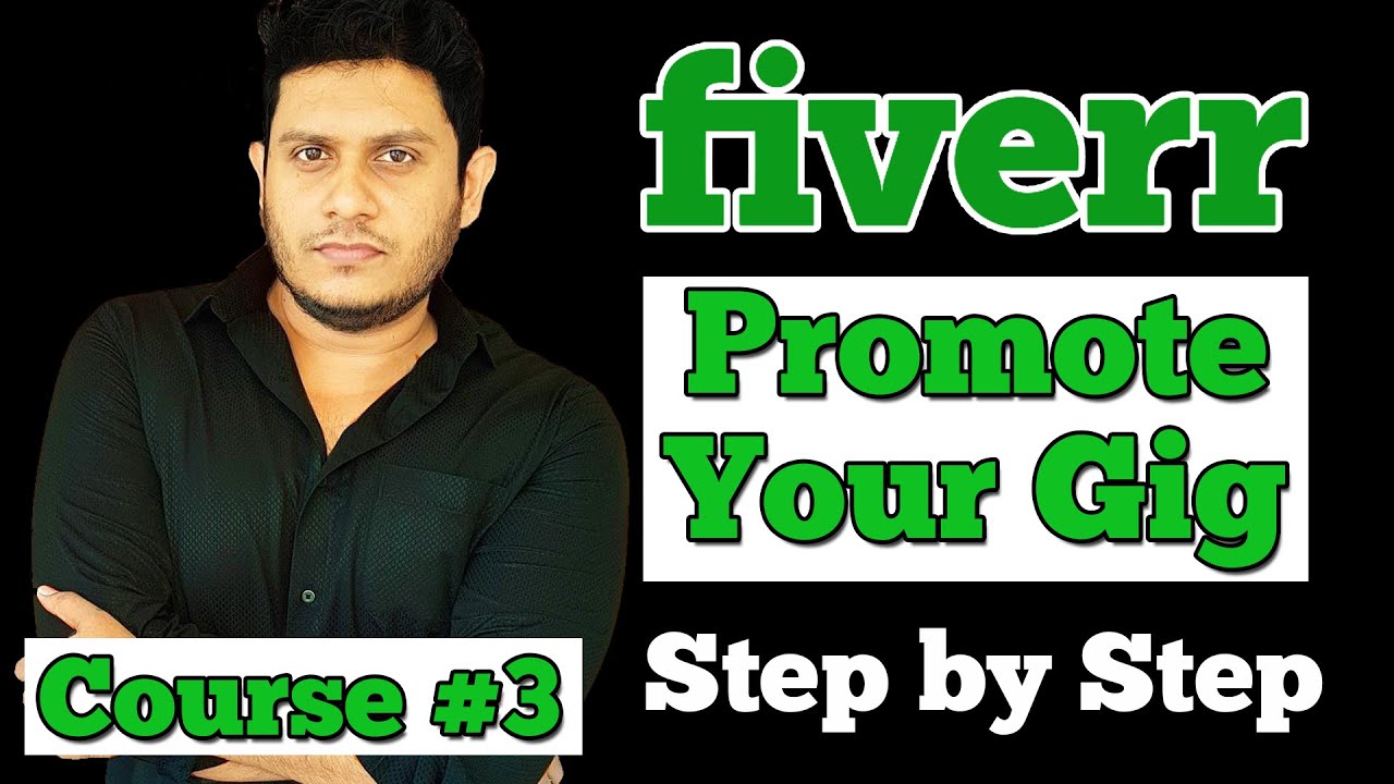 How to Promote your Fiverr Gig | Fiverr Gig Promotion | Course #3 - YouTube