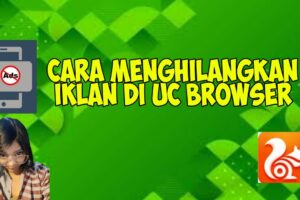 Dahsyat! Cara Menghilangkan Iklan Lazada Di Uc Browser Terpecaya