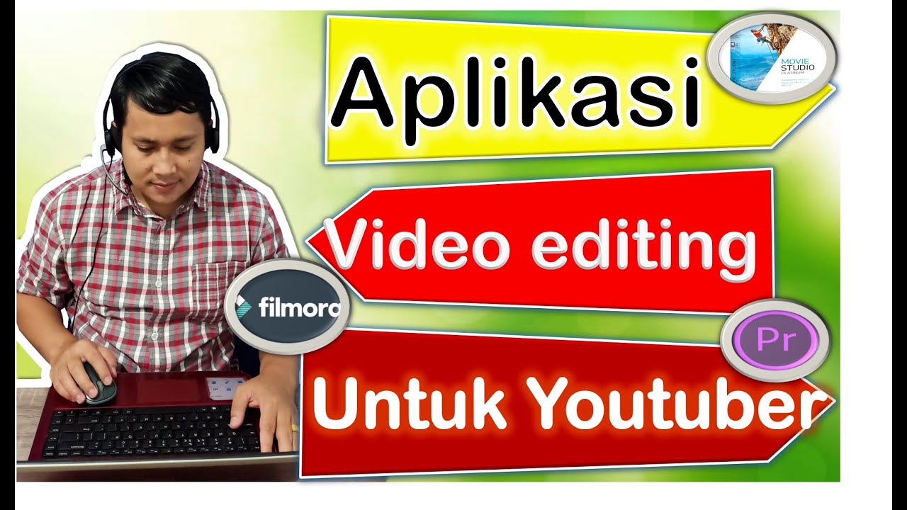 Video editing untuk youtuber