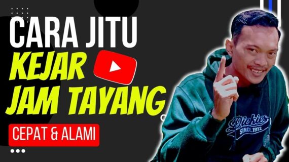 Dahsyat! Cara Kejar Jam Tayang Youtube Di Hp Terbaik