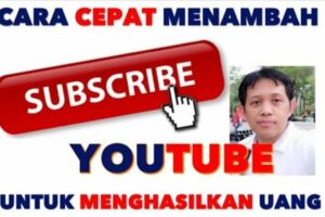 Dahsyat! Minimal Subscriber Youtube Untuk Mendapatkan Uang Terbaik