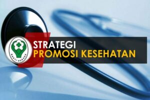 Terungkap Strategi Promosi Kesehatan Apa Saja Terbaik