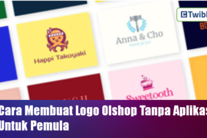 Terbongkar! Membuat Logo Olshop Tanpa Aplikasi Terbaik