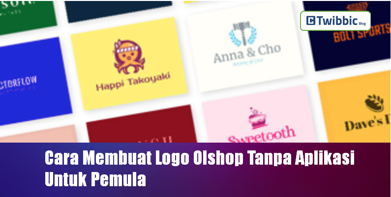 Cara Membuat Logo Olshop Tanpa Aplikasi Untuk Pemula | Twibbic Blog