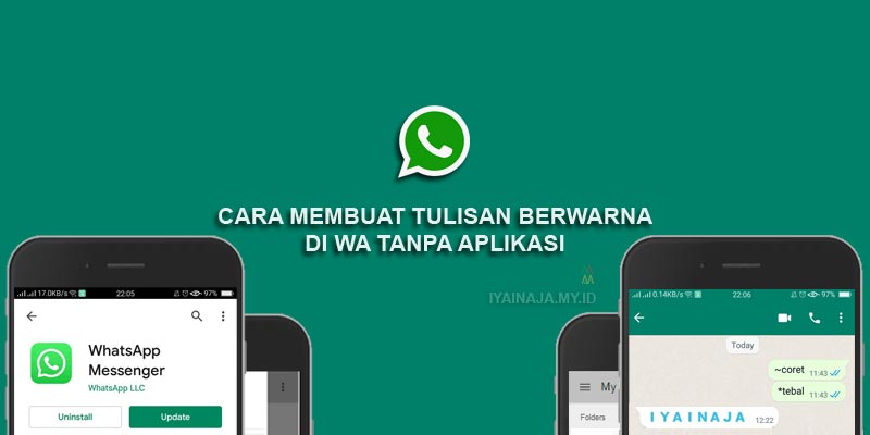 Cara Membuat Tulisan Berwarna Di WA Tanpa Aplikasi - IYAINAJA.MY.ID