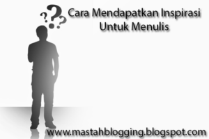 Simak! Cara Mendapatkan Inspirasi Gagasan Dengan Terpecaya