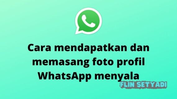 Penting! Cara Membuat Foto Profil Whatsapp Terpecaya