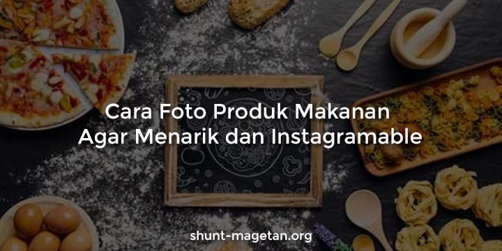 Komposisi foto makanan yang menarik