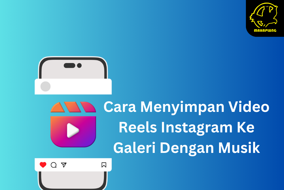 Cara Menyimpan Video Reels Instagram Ke Galeri Dengan Musik Tanpa Aplikasi