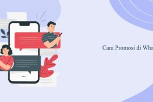 Wow! Cara Promosi Di Wa Business Terbaik