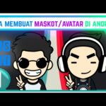 Dahsyat! Cara Membuat Maskot Di Android Wajib Kamu Ketahui