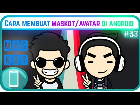 Cara Membuat Avatar / Maskot Di Android | Tutorial #33 - YouTube