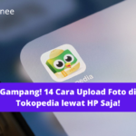 Terbongkar! Cara Upload Foto Produk Di Tokopedia Terbaik