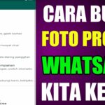 Hebat! Cara Membuat Foto Profil Wa Bergerak Tanpa Aplikasi Wajib Kamu Ketahui