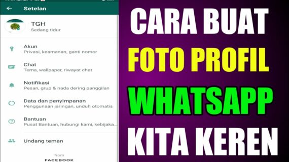 Hebat! Cara Membuat Foto Profil Wa Bergerak Tanpa Aplikasi Wajib Kamu Ketahui