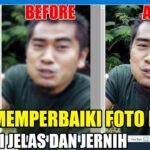 Rahasia Cara Memperbaiki Hasil Foto Yang Blur Terbaik