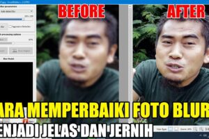 Rahasia Cara Memperbaiki Hasil Foto Yang Blur Terbaik