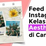 Penting! Cara Membuat Instagram Kelas Aesthetic Terpecaya