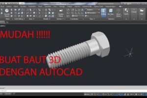 Simak! Cara Membuat Gambar Baut 3d Di Autocad Terpecaya