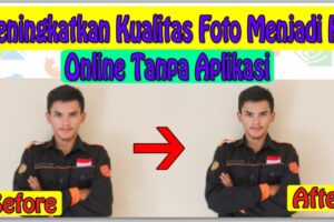 Rahasia Meningkatkan Kualitas Foto Online Tanpa Watermark Terpecaya