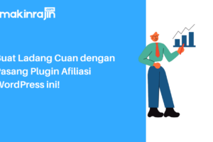 Dahsyat! Plugin Afiliasi Untuk WordPress Terpecaya