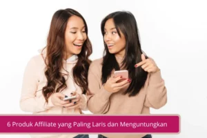 Penting! Produk Affiliate Paling Laris Terpecaya