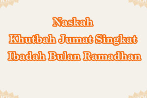 Penting! Download Khutbah Jumat Ramadhan Pdf Terpecaya